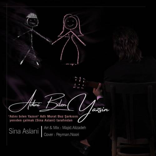 سینا اصلانی آدینی بیلن یازسین